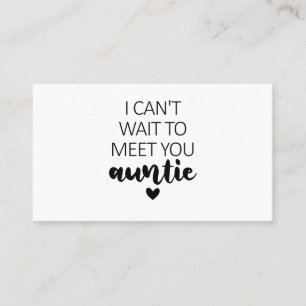I Can't Wait To Meet You Auntie Pregnancy Announce Business Card