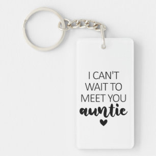 I Can't Wait To Meet You Auntie Pregnancy Announce Key Ring