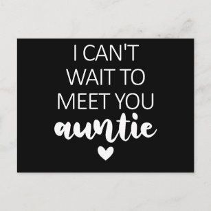 I Can't Wait To Meet You Auntie Pregnancy Announce Postcard