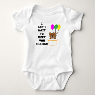 I CAN'T WAIT TO MEET YOU CHACHA BABY ANNOUNCEMENT  BODYSUIT