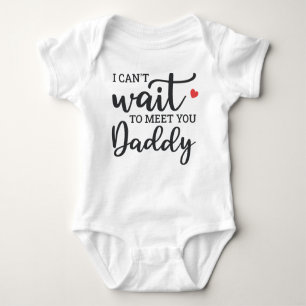 I Can't Wait To Meet You Daddy Baby Bodysuit