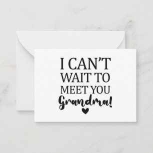 I Can't Wait to Meet You Grandma Pregnancy Announc Card