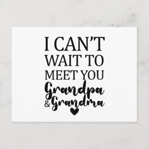 I Can't Wait To Meet You Grandpa And Grandma Postcard