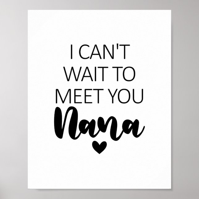 I Can't Wait To Meet You Nana Pregnancy Announceme Poster (Front)