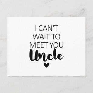 I Can't Wait To Meet You Uncle Pregnancy Announcem Postcard