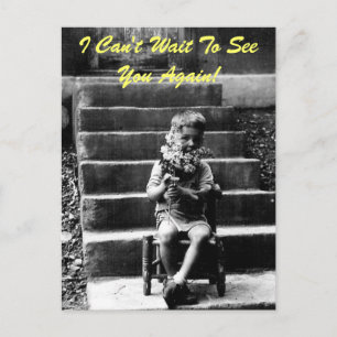 I Can't Wait To See You Again! Postcard