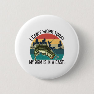 I Can't Work Today Fishy Fisherman Funny Fishing L 6 Cm Round Badge
