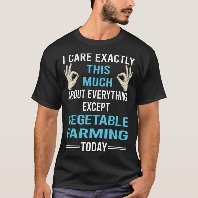 I Care About Vegetable Farming T-Shirt (Front)