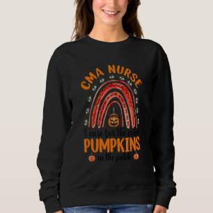I Care For The Cutest Pumpkins Cma Nurse Rainbow H Sweatshirt