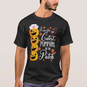 I Care For The Cutest Pumpkins In The Patch Hallow T-Shirt