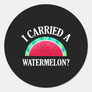 I Carried A Watermelon Funny Dancing 1  Classic Round Sticker