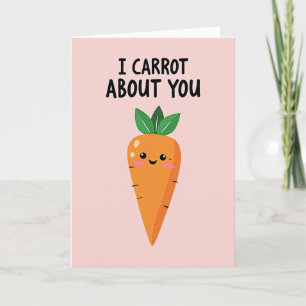 I Carrot About You Friend Card