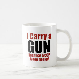 I Carry a Gun Coffee Mug
