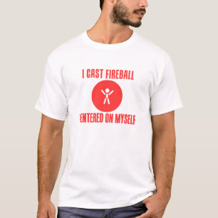 I Cast Fireball T-Shirt