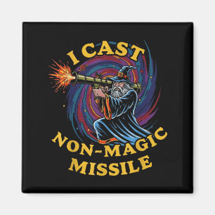 I Cast Non-magic Missile Funny Wizard Parody Meme Magnet