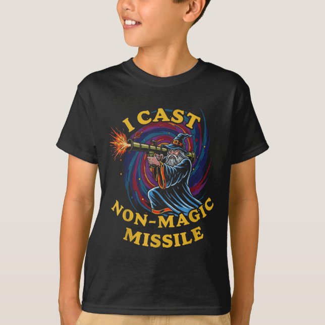 I Cast Non-magic Missile Funny Wizard Parody Meme  T-Shirt (Front)