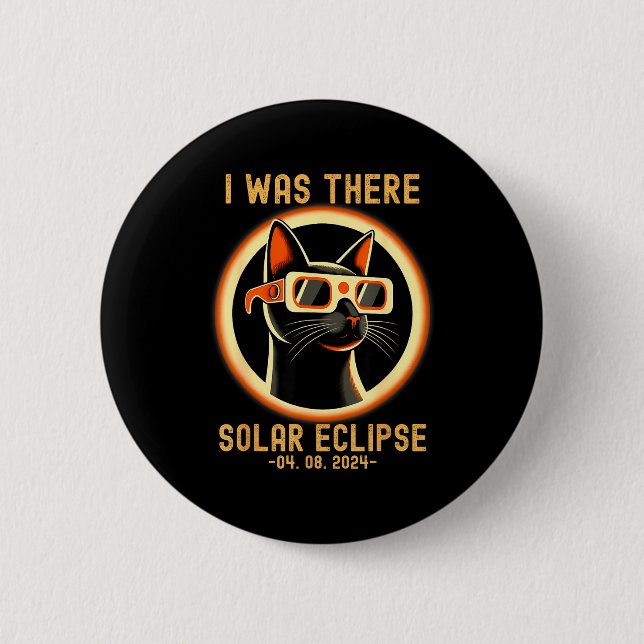 I Cat There Total Solar Eclipse 6 Cm Round Badge (Front)