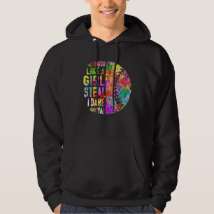 I Catch Like A Girl Steal I Dare Ya Softball Catch Hoodie