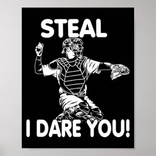 I Catching Baseball Softball Catcher Steal Poster