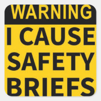 I cause safety briefs