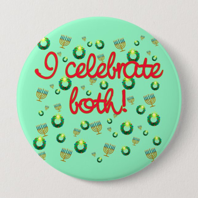 I Celebrate Both Christmas and Hanukkah 10 Cm Round Badge (Front)
