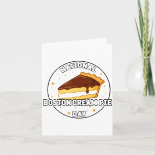 I Celebrate National Boston Cream E Day Food Cake Card