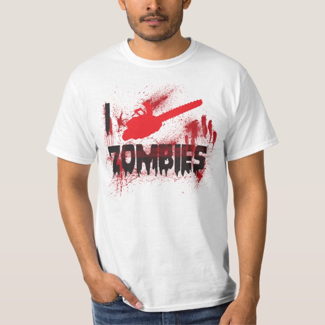 I "Chainsaw" Zombies T-Shirt (Front)