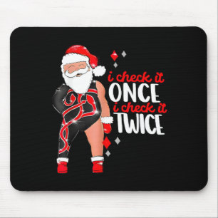 I Check It Once Then I Check It Twice Santa 1989 C Mouse Pad