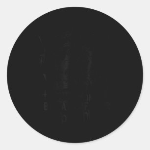 I Checked My Receipt I Didn't Buy Any Of Your Bull Classic Round Sticker