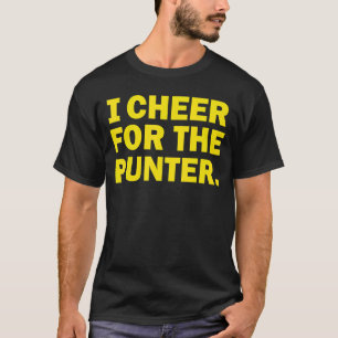 I cheer For The Punter 10 T-Shirt
