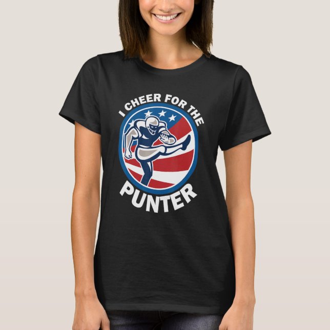 I cheer For The Punter  Saying Football Punter T-Shirt (Front)