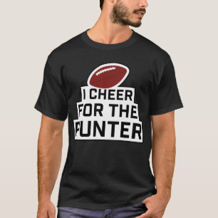 I Cheer for the Punter T-Shirt