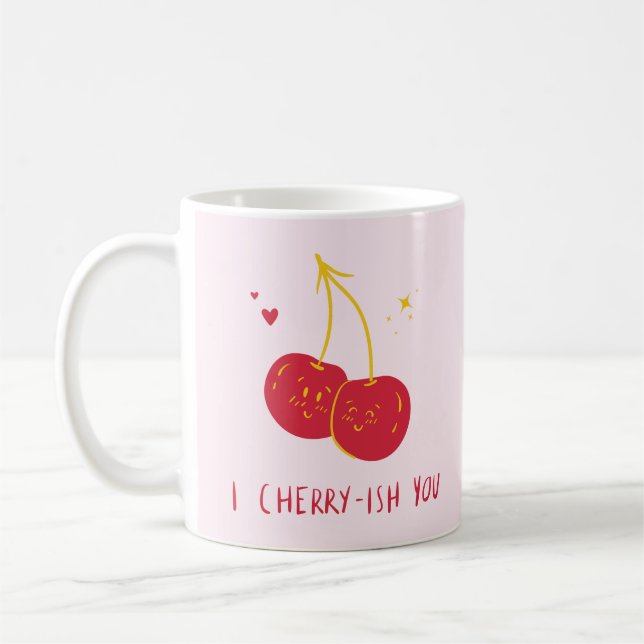 I Cherry-Ish You Funny Thing Puns Valentines Coffe Coffee Mug (Left)