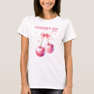 I Cherryish You Funny Valentine's Day Cherry Pun T-Shirt