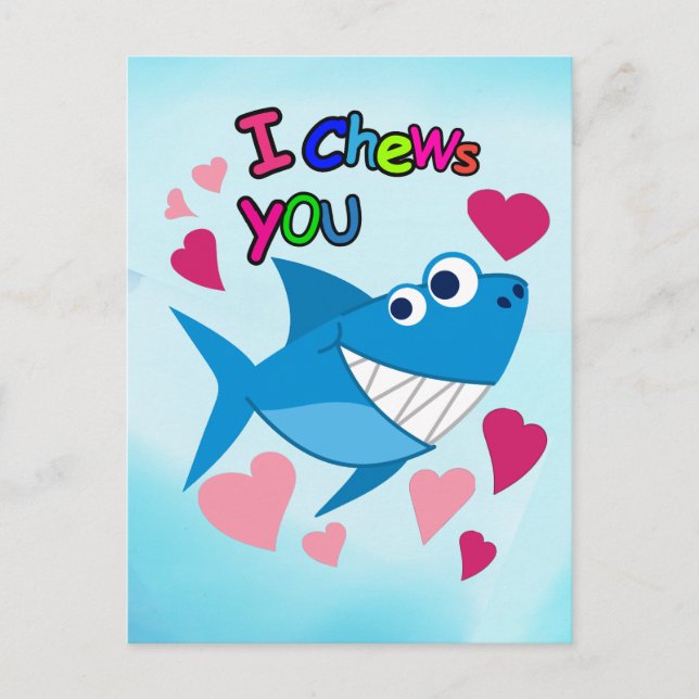 I CHEWS YOU | Cute Smiling Shark Valentine's Day Holiday Postcard (Front)