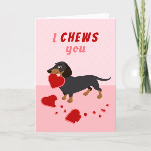 I Chews You Dachshund Valentine's Day Holiday Card