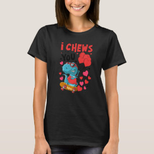 I Chews You Dinosaur Trex Dino Cute Baby Boy Valen T-Shirt
