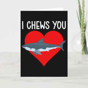I Chews You Funny Shark Valentines Day Couple Kids Card