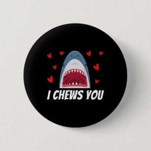 I Chews You Funny Valentines Day Shark Couple Kids 6 Cm Round Badge