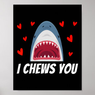 I Chews You Funny Valentines Day Shark Couple Kids Poster