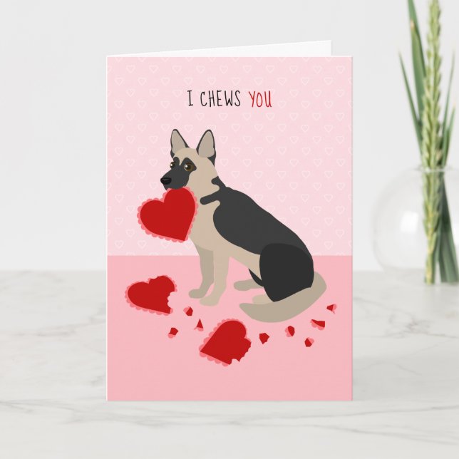 I Chews You German Shepherd Valentine's Day Holiday Card (Front)