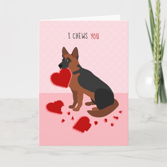 I Chews You German Shepherd Valentine's Day Holiday Card (Front)