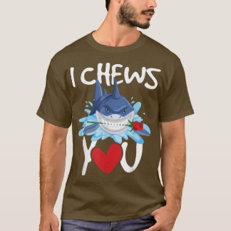 I Chews YouShark Lovers Wildlife Marine Biologist  T-Shirt