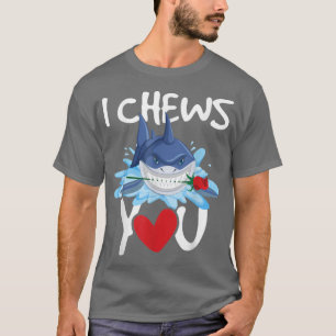 I Chews YouShark Lovers Wildlife Marine Biologist T-Shirt