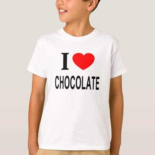I ❤️ CHOCOLATE I LOVE CHOCOLATE I HEART CHOCOLATE T-Shirt (Front)