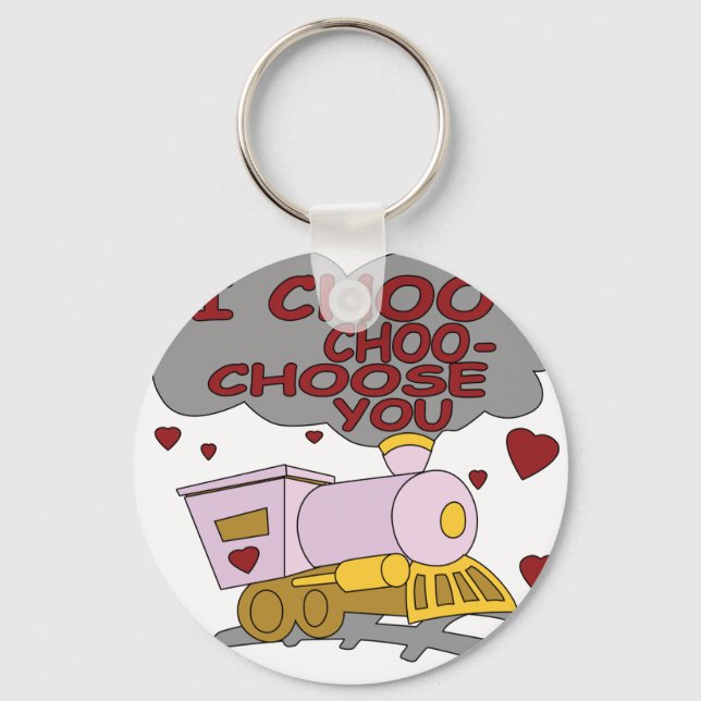 I Choo Choo Choose You Key Ring (Front)