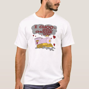 I Choo Choo Choose You T-Shirt