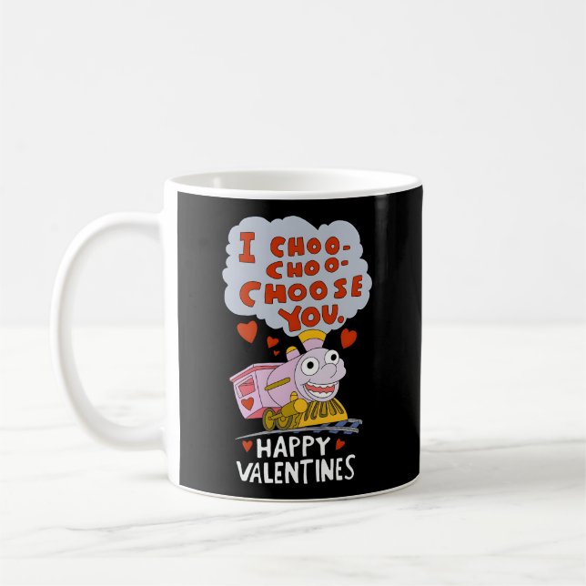 I Choo Choo Choose You Train Love He Day Coffee Mug (Left)