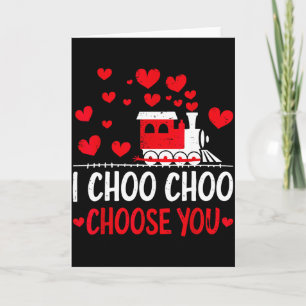 I Choo Choo Choose You Valentines Day Train Hearts Card