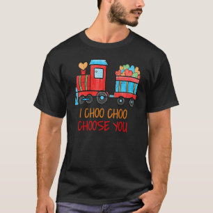 I Choo Choo Choose You Valentines Day Train Toddle T-Shirt